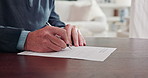 Elderly, hands and writing with documents for financial agreement or pension application in home. Senior, person or signing with paper or legal contract for asset management or insurance in house