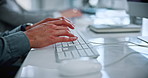 Keyboard, typing and hands of business man in office for email, online report and finance proposal. Corporate, professional and person on computer for financial review, administration and budget