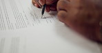 Hands, signature and person writing with paperwork, application or compliance form for loan. Approval, contract and finance agreement with document, banking membership and legal notary for title deed